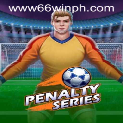 Discover the Exciting World of PenaltySeries with 66WIN: A Comprehensive Guide